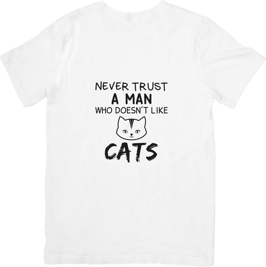 Never trust a man who does not like cats!